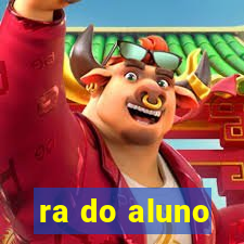 ra do aluno